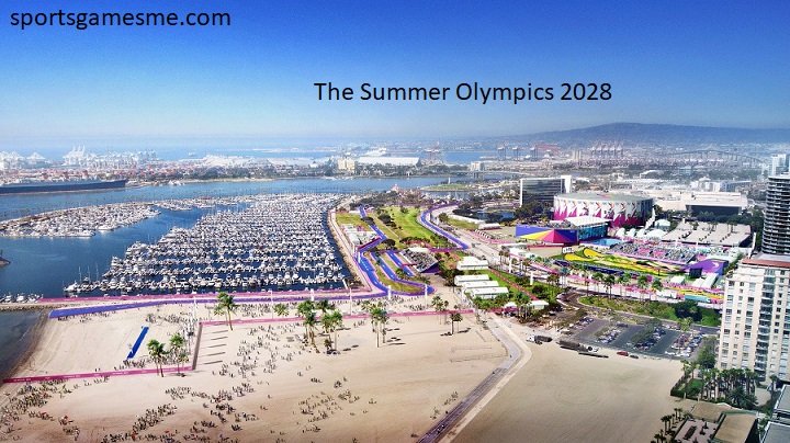 The Summer Olympics 2028 A See into the Future of the Games